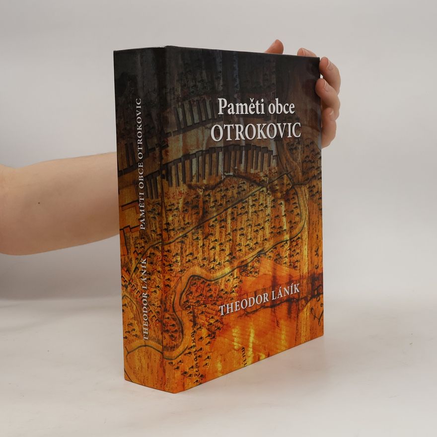 Theodor Láník Paměti obce Otrokovic