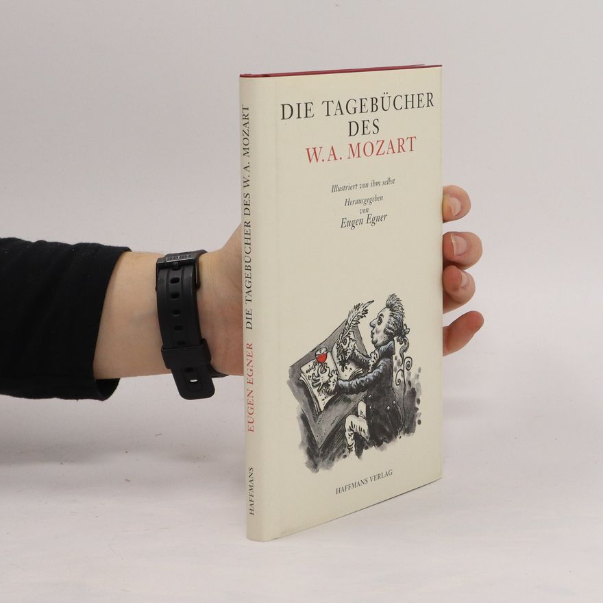 Eugen Egner Die Tagebücher des W. A. Mozart