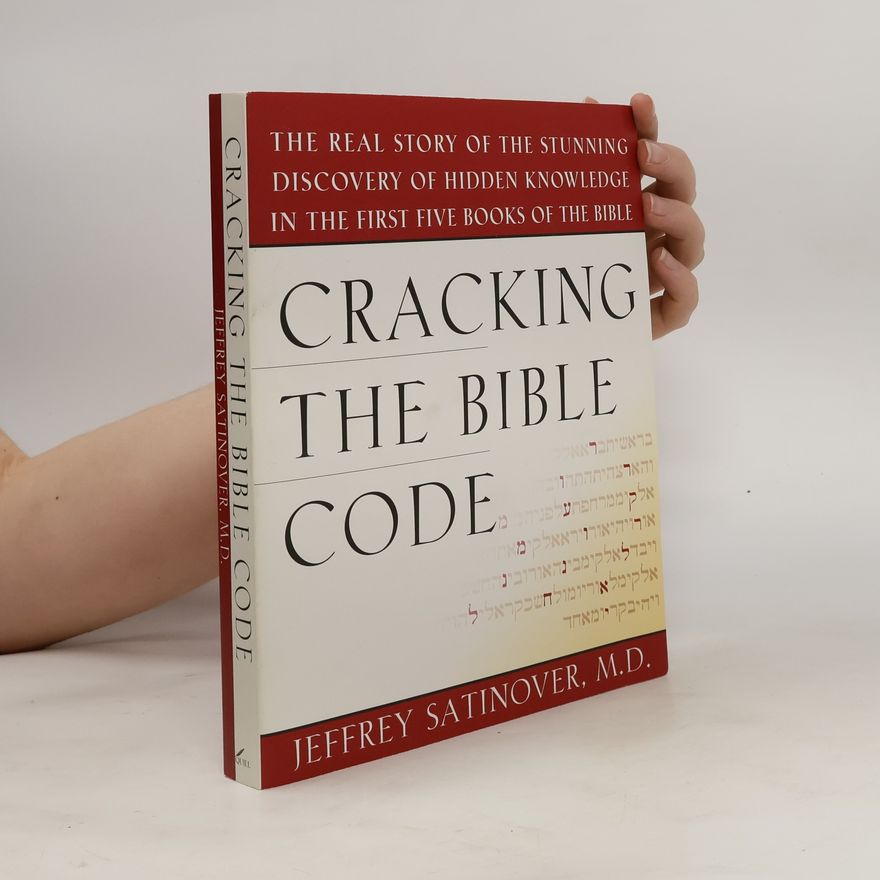 Jeffrey Satinover Cracking the Bible code