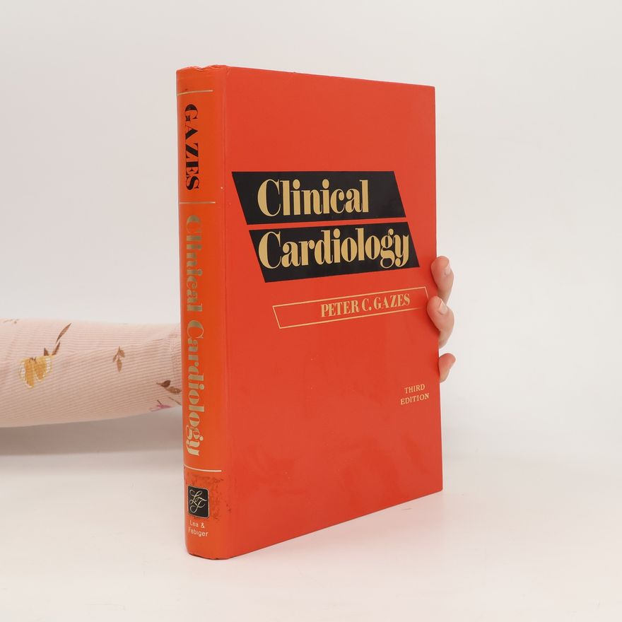 Peter C. Gazes Clinical Cardiology