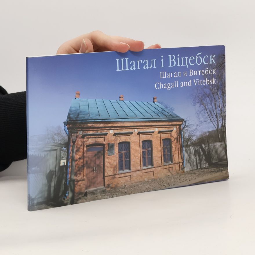 Ljudmila Chmelnická Шагал і Віцебск(Šahal i Viciebsk)