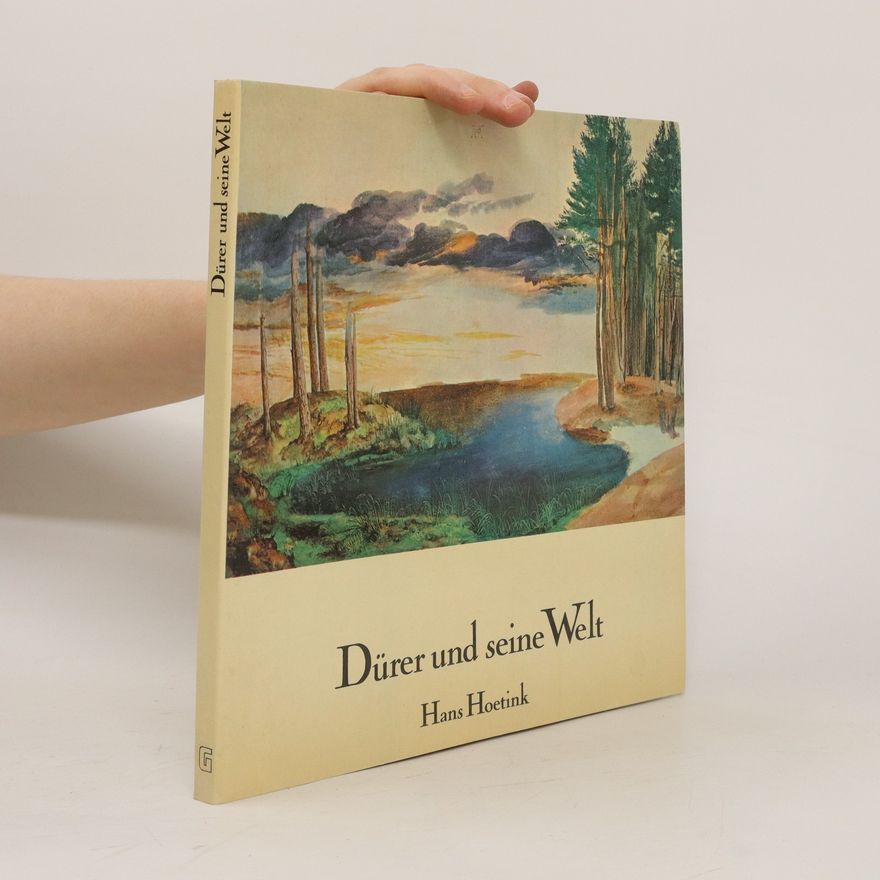 Hans R. Hoetink Dürer und seine Welt