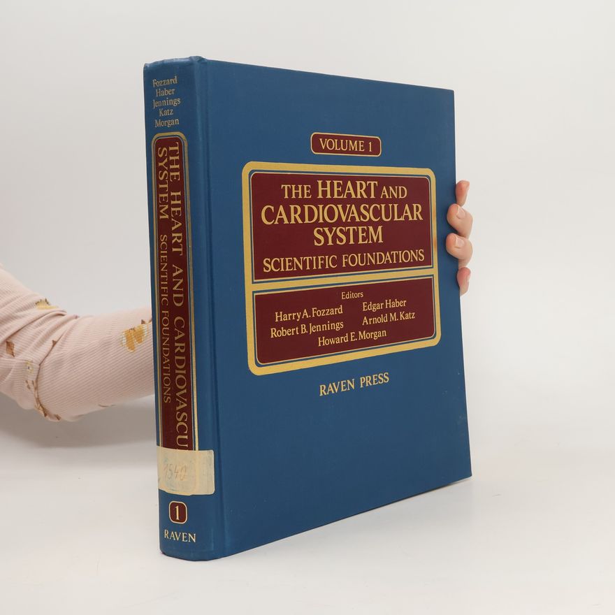 Kolektiv autorů The Heart and Cardiovascular System. Scientific Foundations. Vol. 1