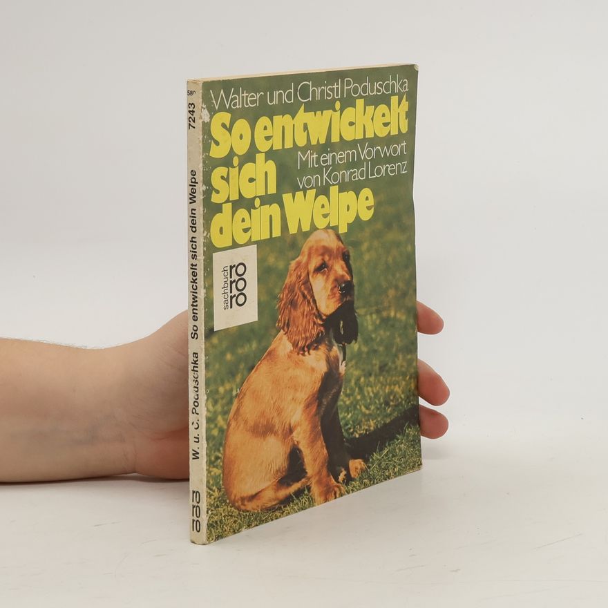 Walter Poduschka So entwickelt sich dein Welpe
