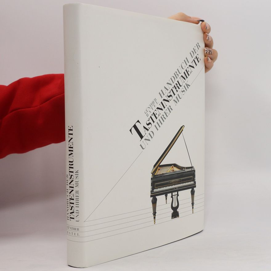 Günther Batel Handbuch der Tasteninstrumente und ihrer Musik