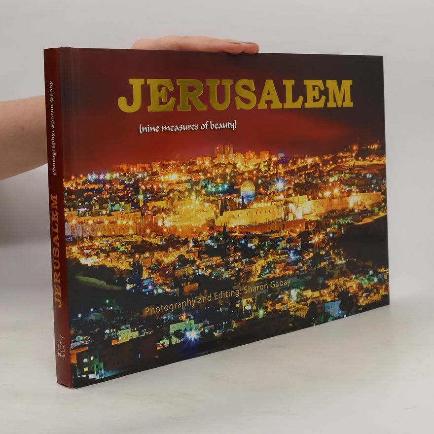 Sharon Gabay Jerusalem. Nine Measures of Beauty