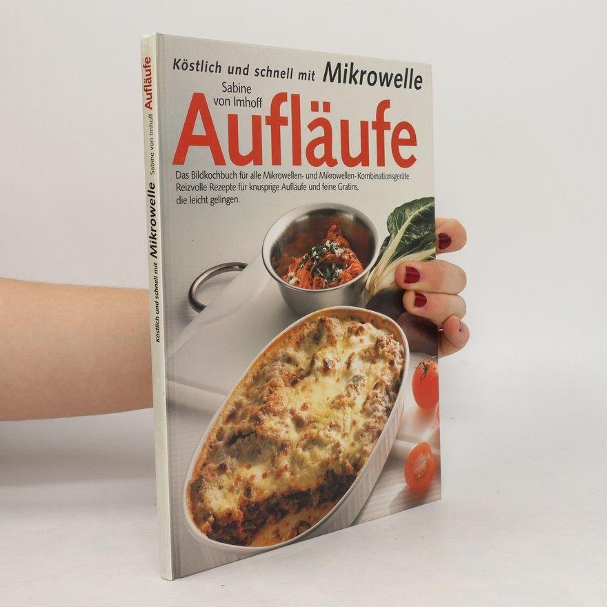 Kolektiv autorů Köstlich und schnell mit Miktrowelle Aufläufe