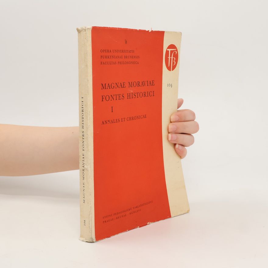 Collectif d'auteurs Magnae Moraviae fontes historici I