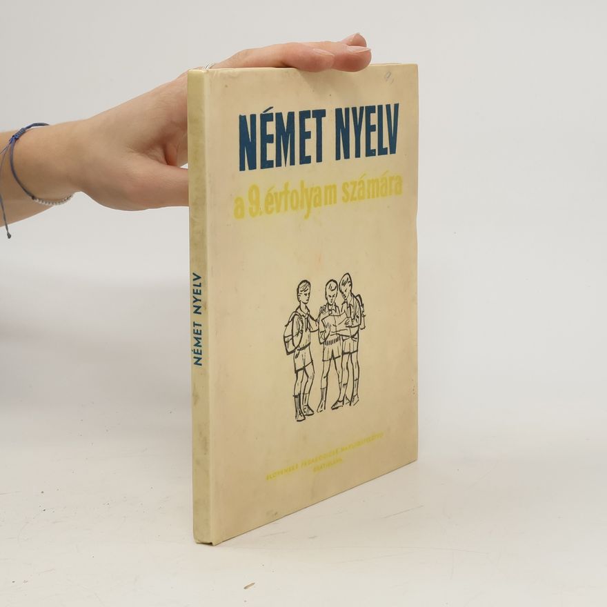 Collectif d'auteurs Német nyelv a 9. évfolyam számára
