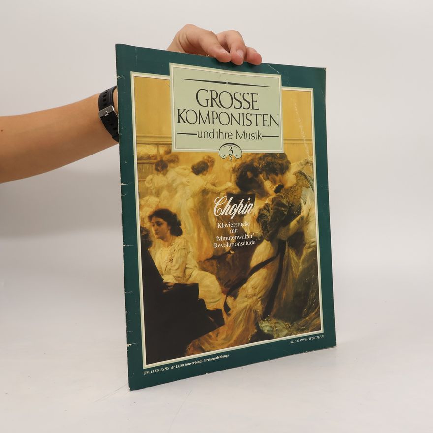 Autorenkollektiv Grosse Komponisten und ihre Musik 3. Chopin