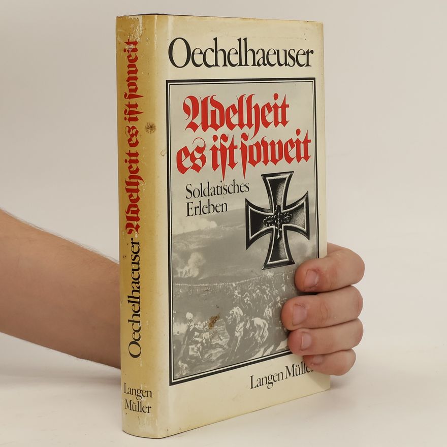 Justus-Wilhelm von Oechelhaeuser Adelheit es ist soweit