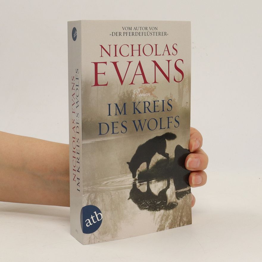 Nicholas Evans Im Kreis des Wolfs