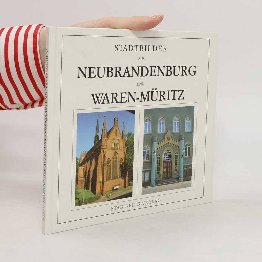 Autores varios Stadtbilder aus Neubrandenburg und Waren-Müritz