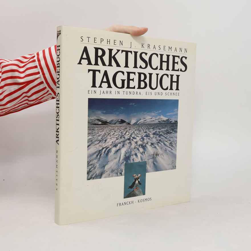 Stephen J. Krasemann Arktisches Tagebuch