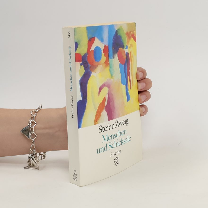 Stefan Zweig Menschen und Schicksale