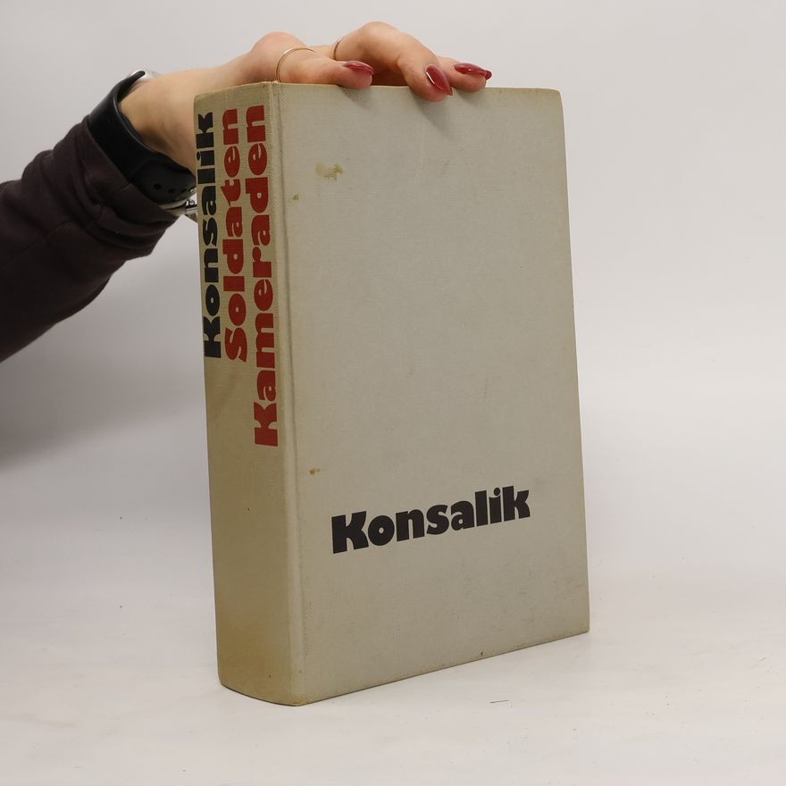 Heinz Günther Konsalik Soldaten, Kameraden