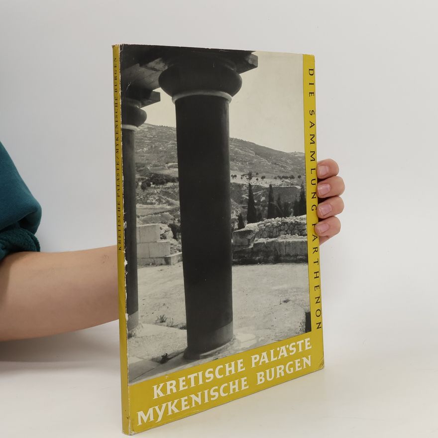 Autorenkollektiv Kretische Paläste, Mykenische Burgen
