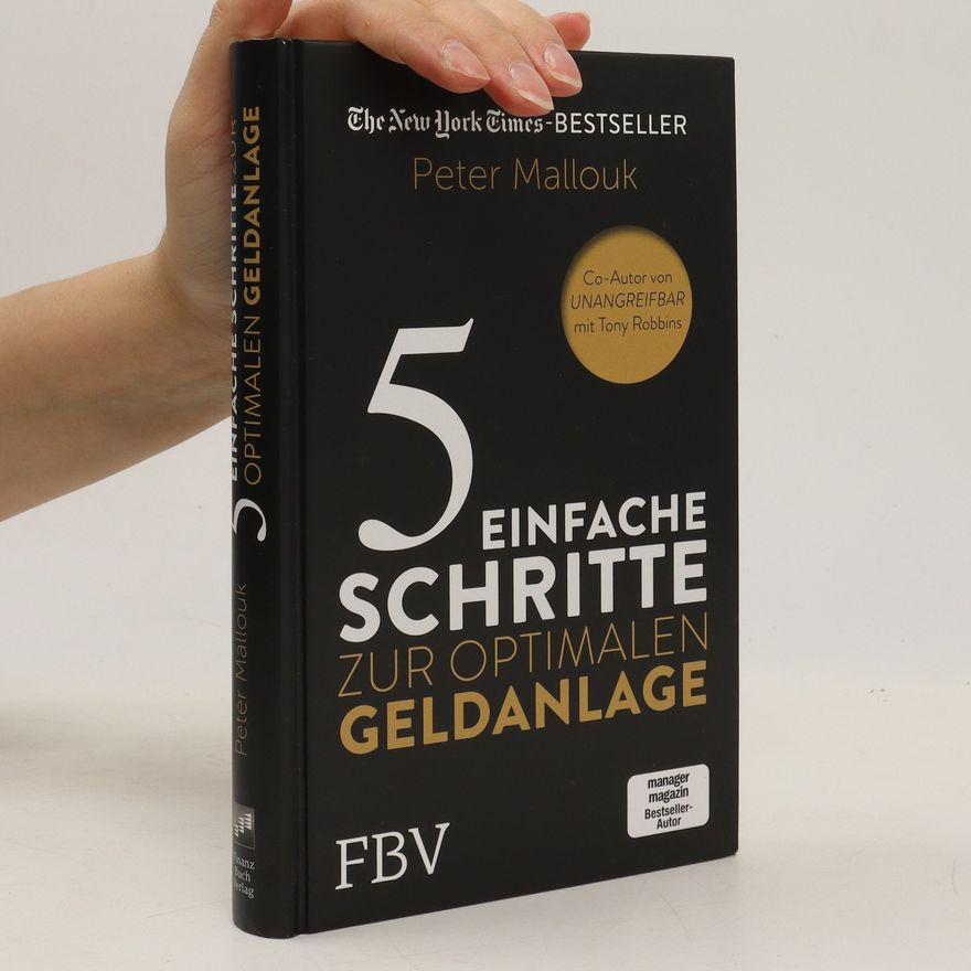 Peter Mallouk 5 einfache Schritte zur optimalen Geldanlage