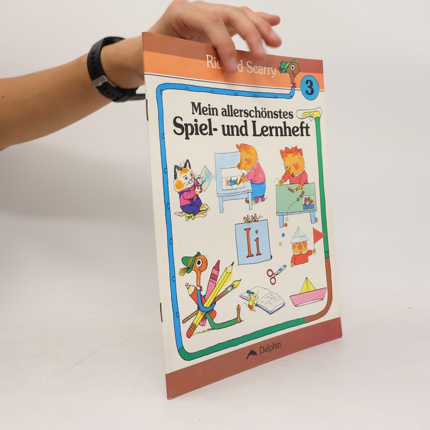 Richard Scarry Mein allerschönstes Spiel- und Lernheft 3