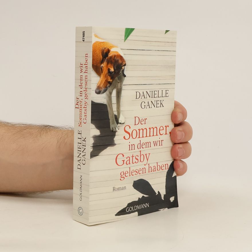 Danielle Ganek Der Sommer, in dem wir Gatsby gelesen haben