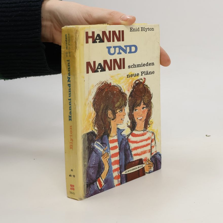 Enid Blyton Hanni und Nanni schmieden neue Pläne
