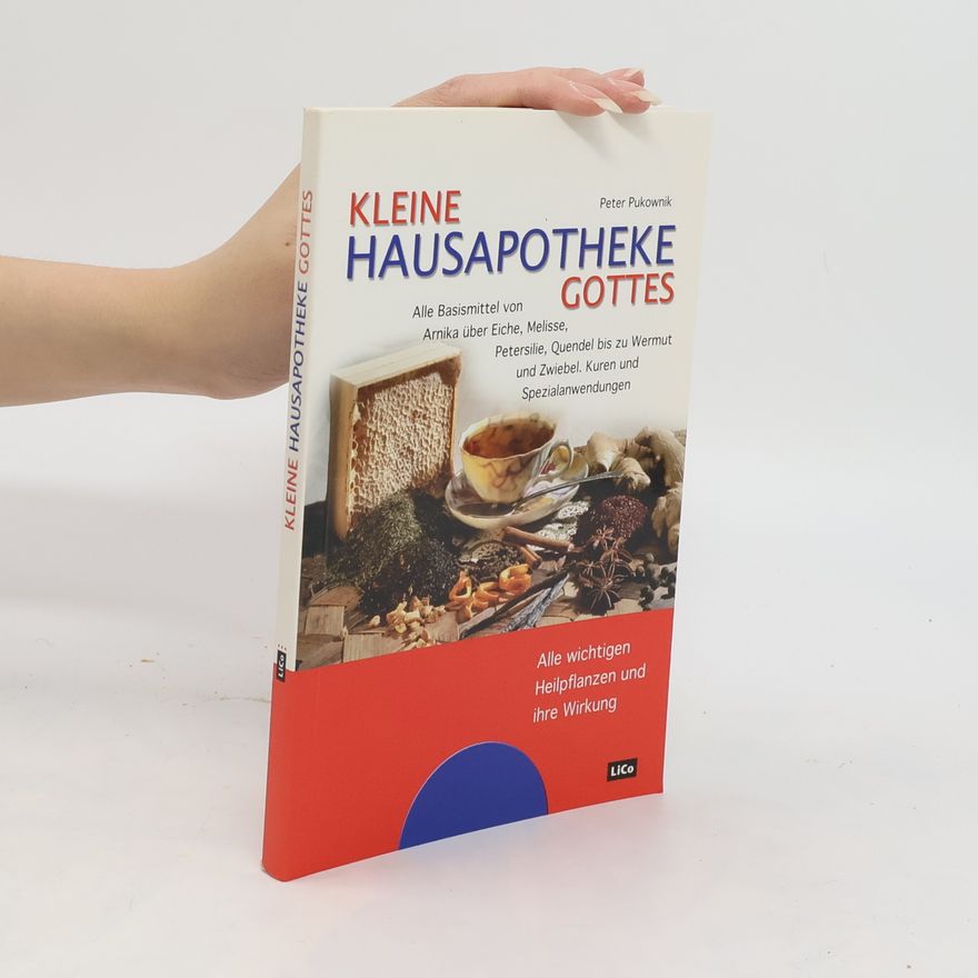 Peter Pukownik Kleine Hausapotheke Gottes