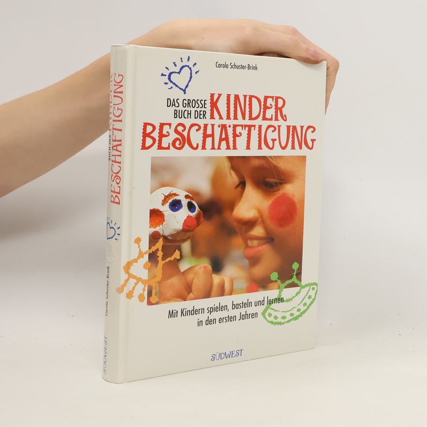 Carola Schuster-Brink Das grosse Buch der Kinderbeschäftigung