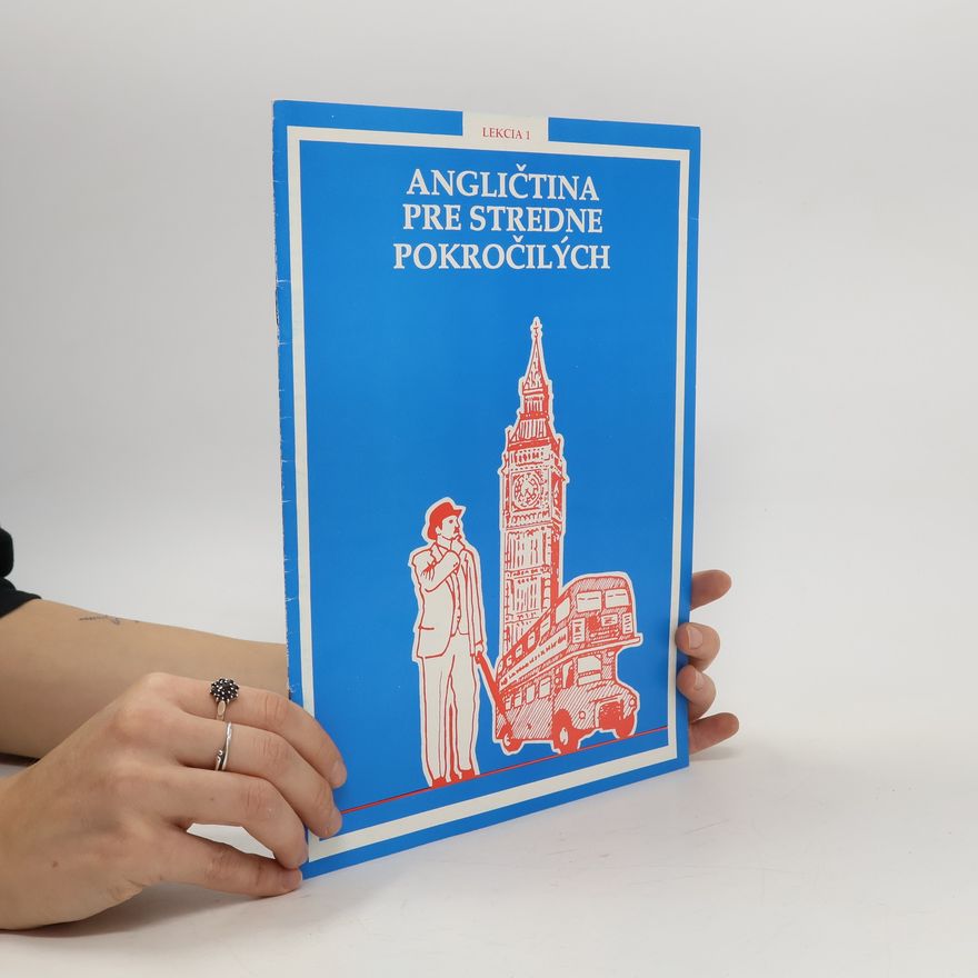 Various authors Angličtina pre stredne pokročilých. Lekcia 1