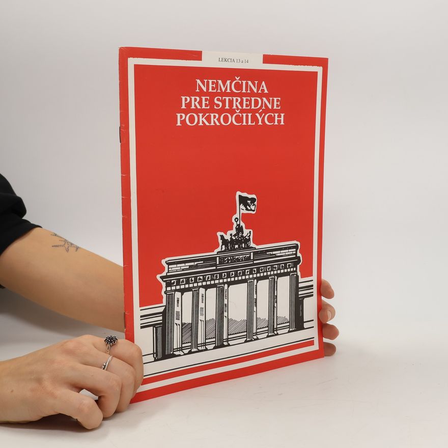 Various authors Nemčina pre stredne pokročilých. Lekce 13 - 14