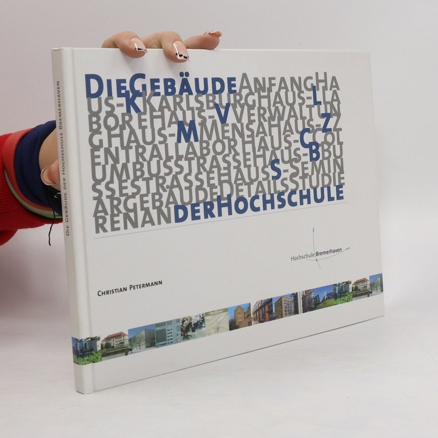 Christian Petermann Die Gebäude der Hochschule Bremerhaven