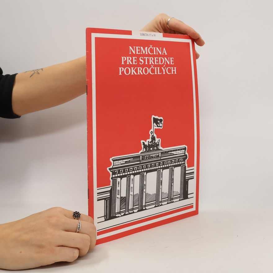 Various authors Nemčina pre stredne pokročilých Lekcia 17-18