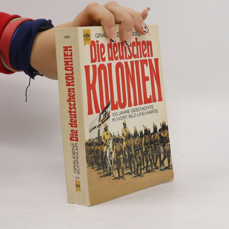 Karlheinz Graudenz Die deutschen Kolonien