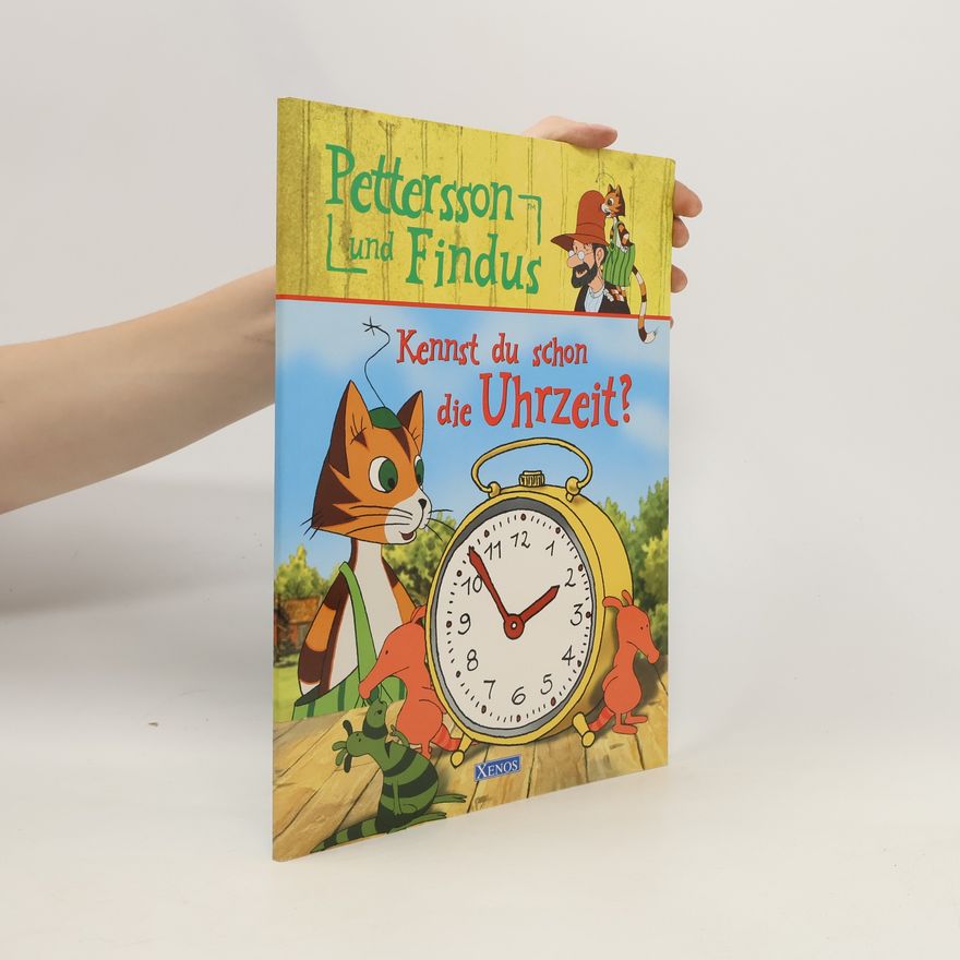 Autorenkollektiv Pettersson und Findus. Kennst du schon die Uhrzeit?