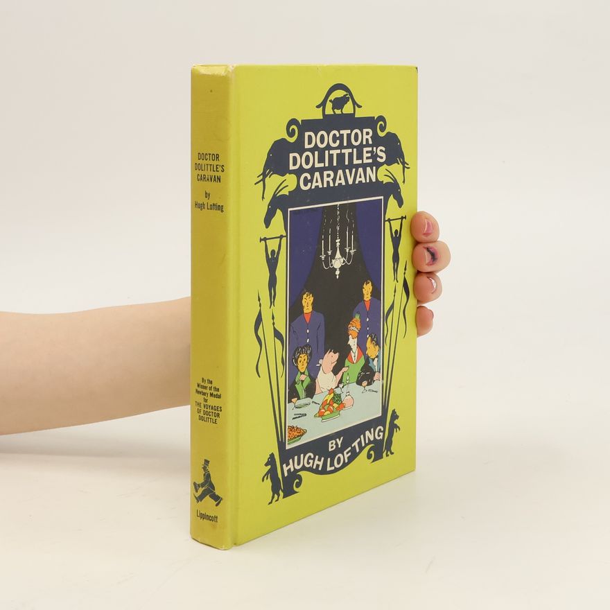 Hugh Lofting Doctor Dolittle's Caravan