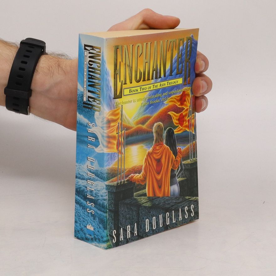 Sara Douglass The Axis trilogy 2. Enchanter