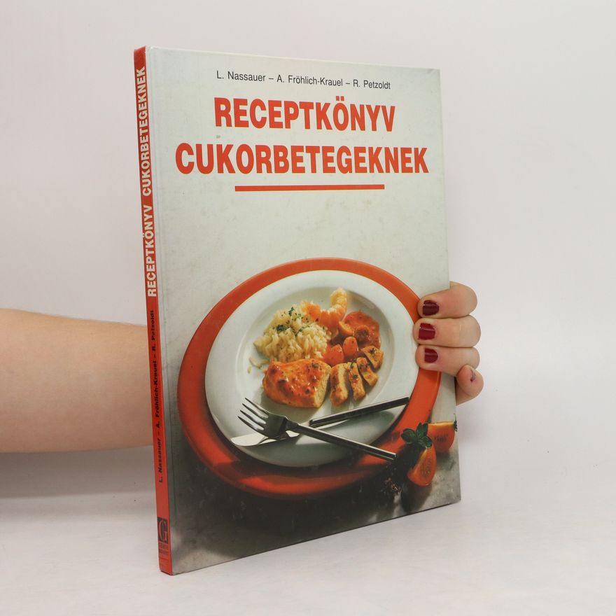 Luise Nassauer Receptkönyv cukorbetegeknek