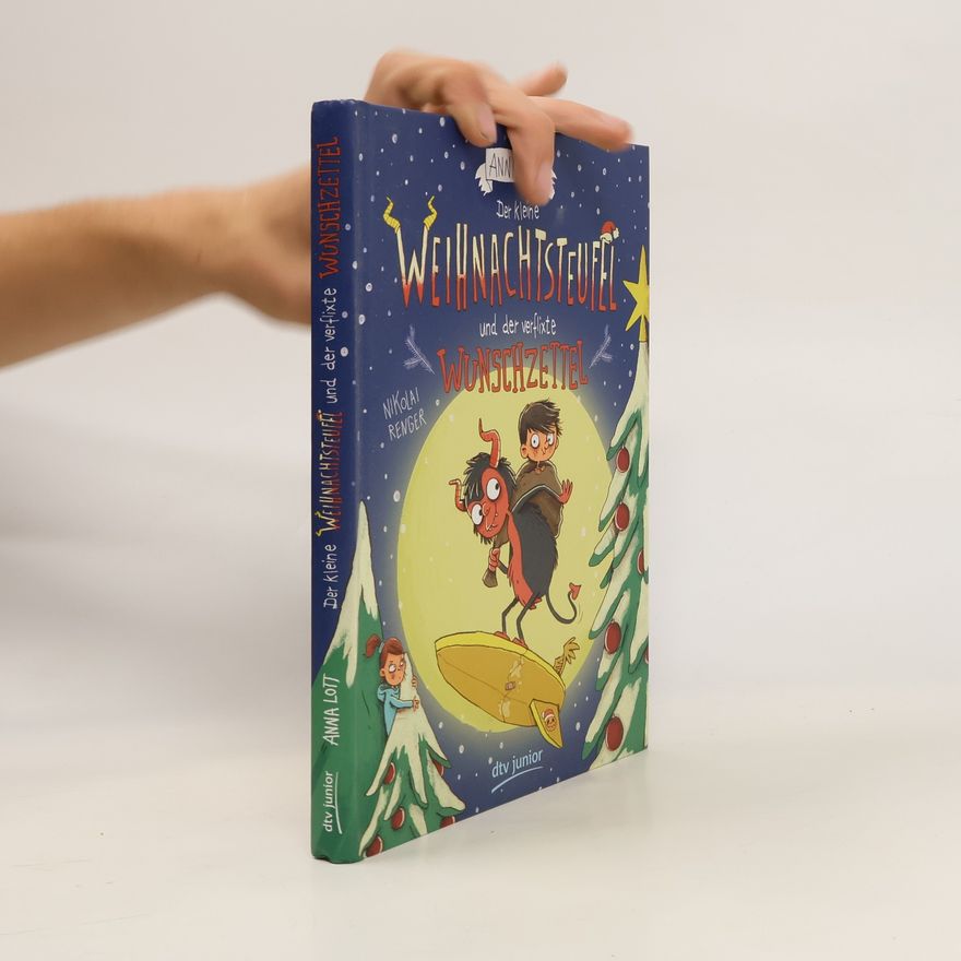 Anna Lott Der kleine Weihnachtsteufel und der verflixte Wunschzettel