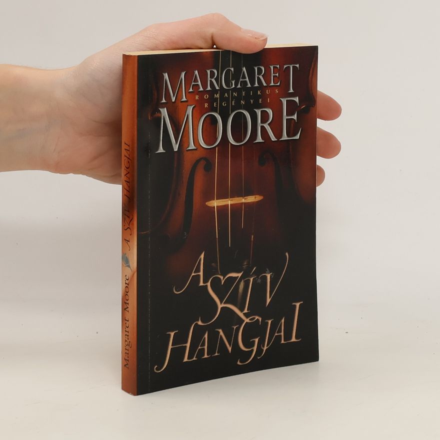 Margaret Moore A ​szív hangjai