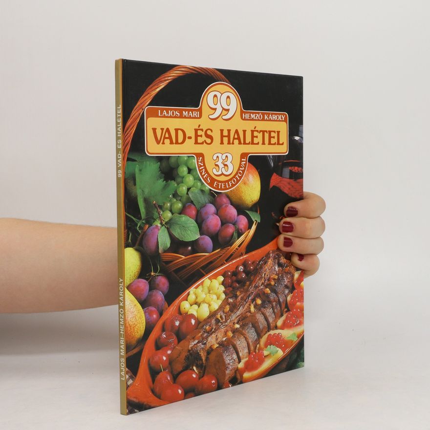 Mari Lajos 99 vad és halétel 33 szines fotóval