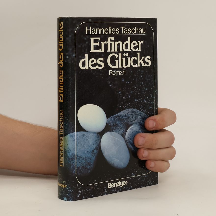 Hannelies Taschau Erfinder des Glücks