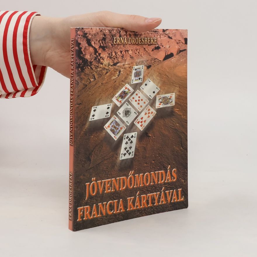 Erna Droesbeke von Enge Jövendömonás francia kártyával