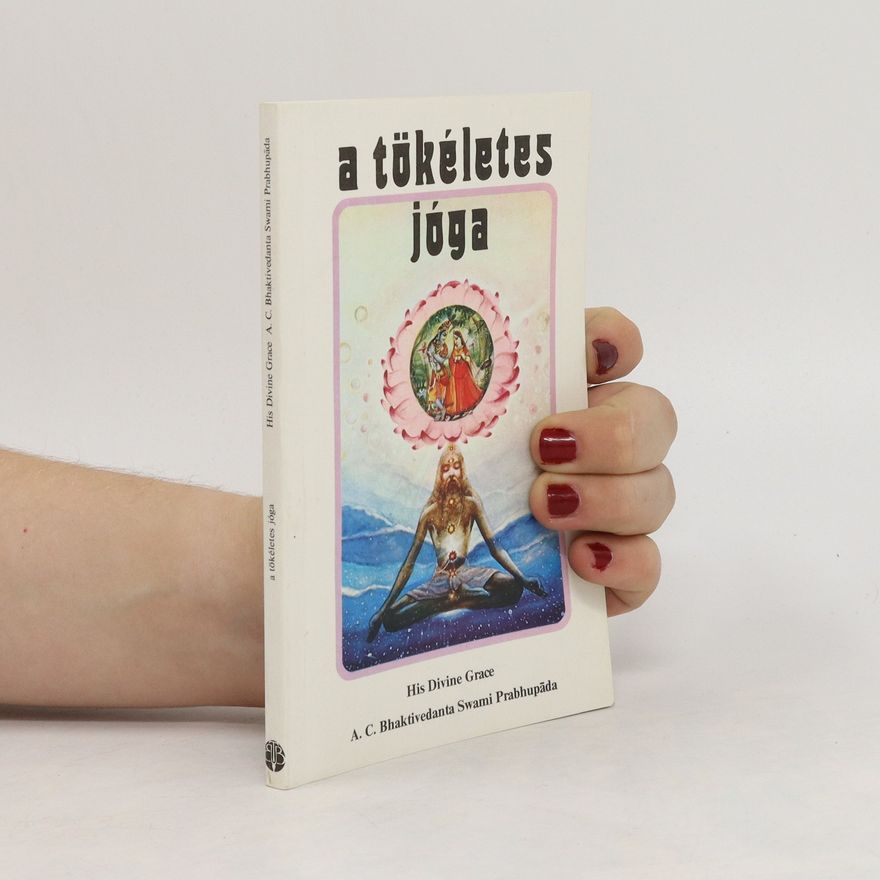 Collectif d'auteurs A tökéletes jóga