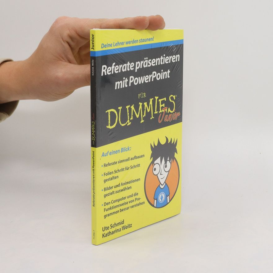 Ute Schmid Referate präsentieren mit PowerPoint für Dummies Junior