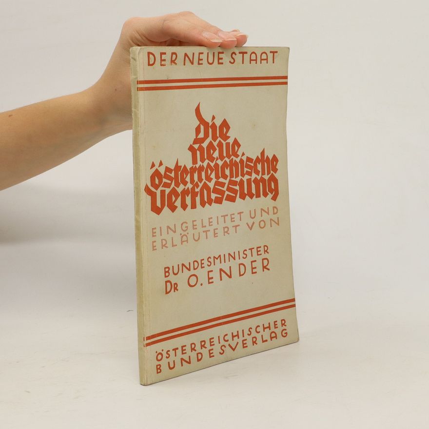 Otto Ender Die neue Österreichische Verfassung