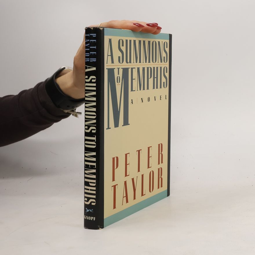 Peter Taylor A Summons to Memphis
