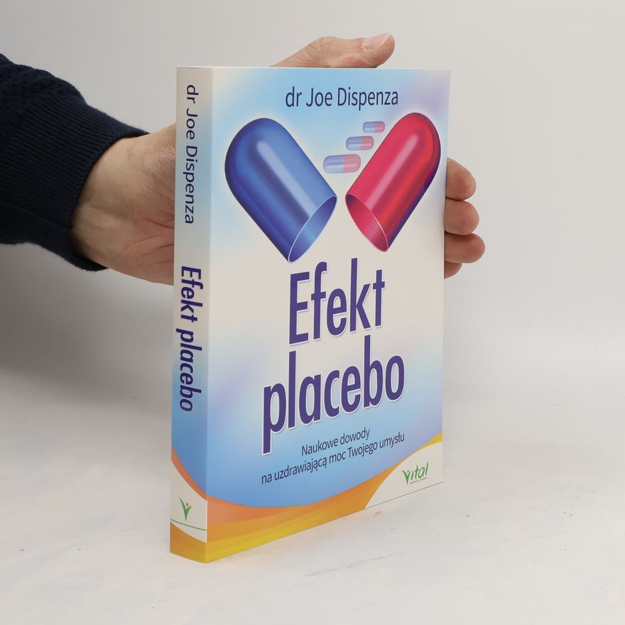 Joe Dispenza Efekt placebo