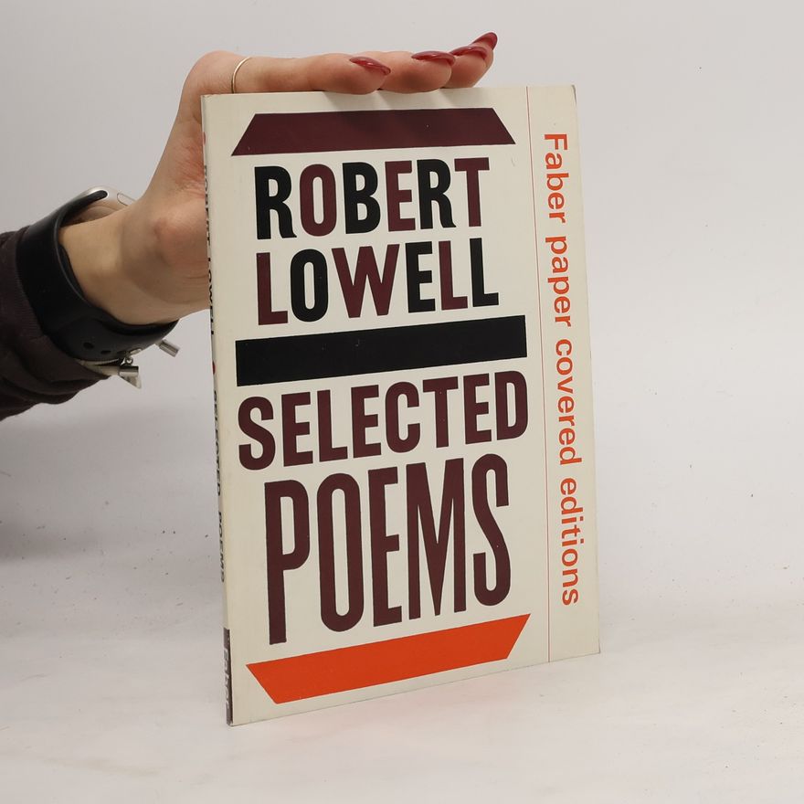 Robert Lowell Selected Poems