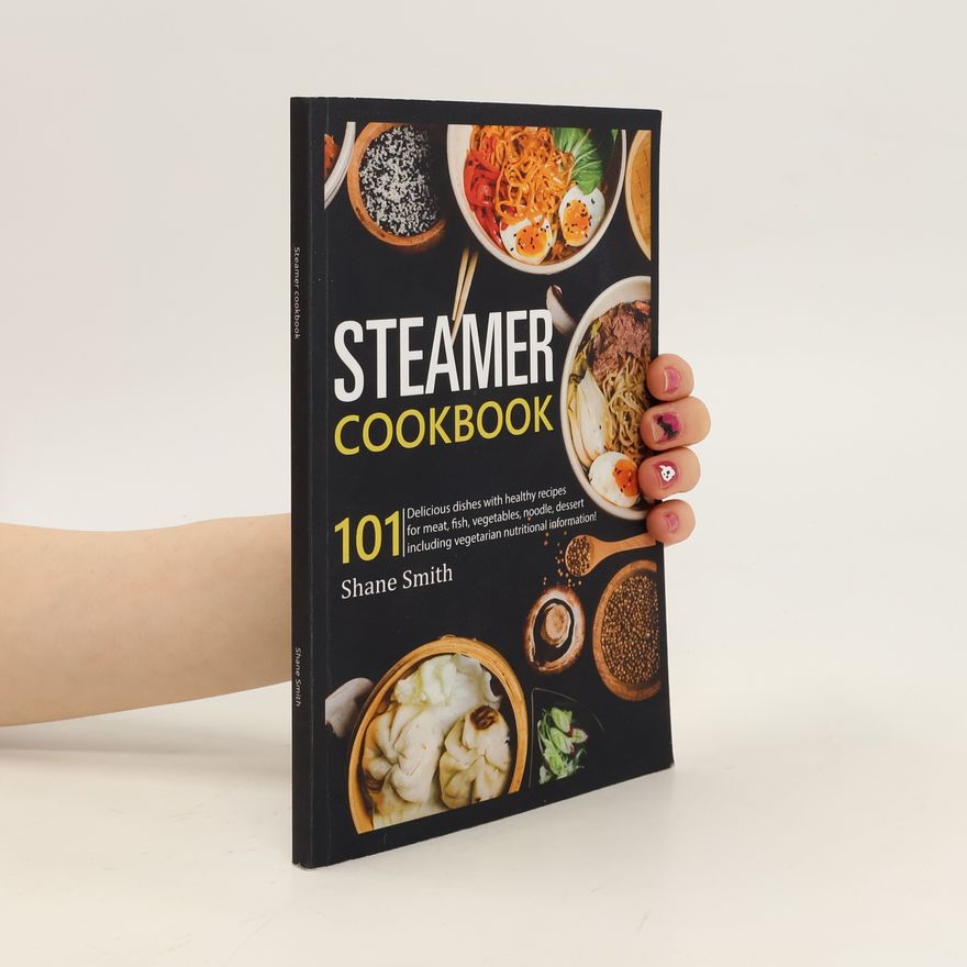 Shane Smith Steamer Cookbook