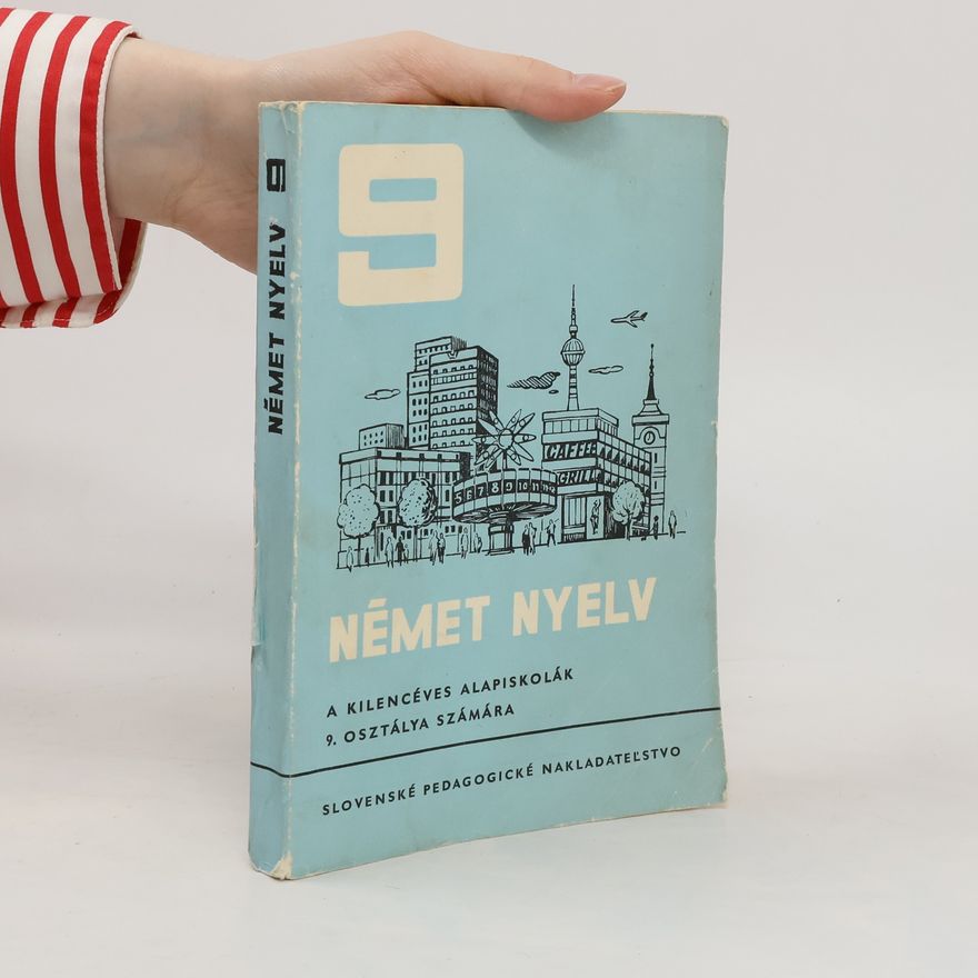Autorenkollektiv Német nyelv a kilencéves alapiskolák 9. osztápya számára