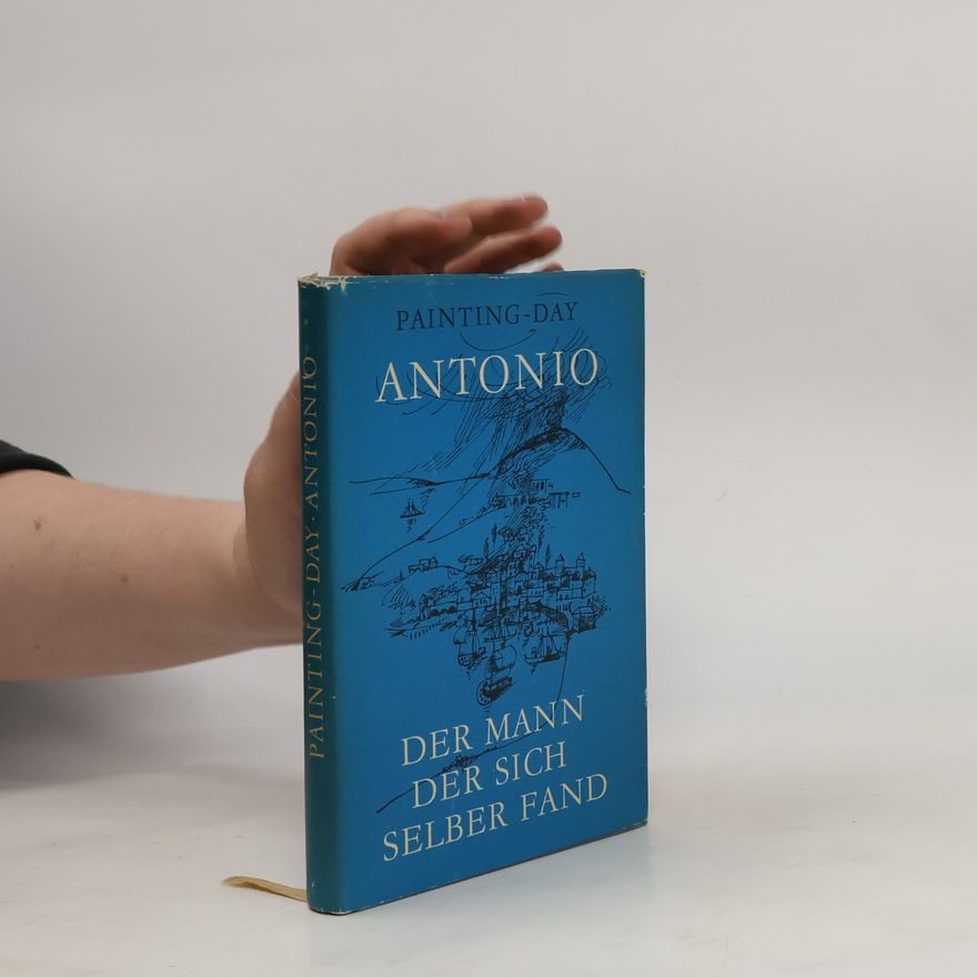 Norman Painting Antonio, der Mann, der sich selber fand